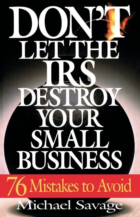 Produktbild: Don't Let the IRS Destroy Your Small Business