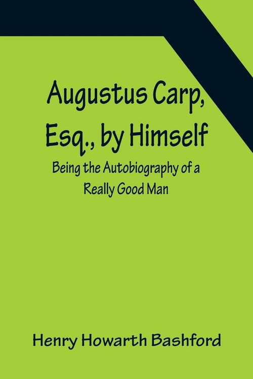Produktbild: Augustus Carp, Esq., by Himself