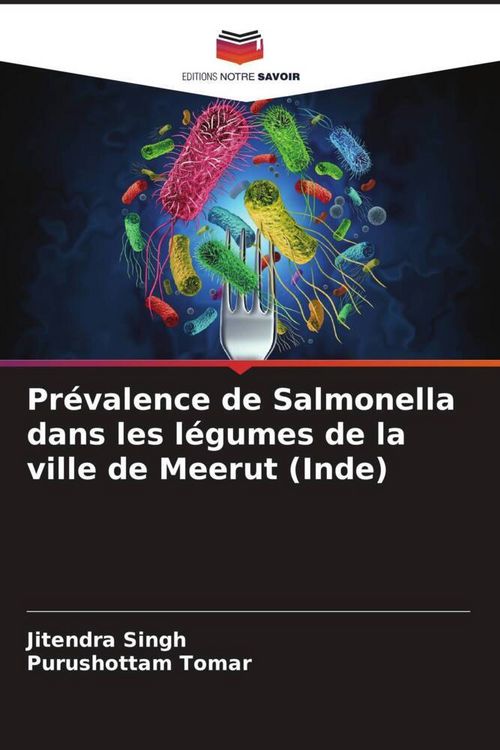 Produktbild: Pr&eacute;valence de Salmonella dans les l&eacute;gumes de la ville de Meerut (Inde)
