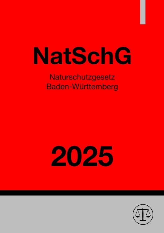 Produktbild: Naturschutzgesetz Baden-W&uuml;rttemberg - NatSchG BW 2025