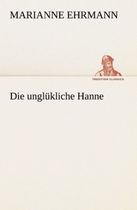 Produktbild: Die ungl&uuml;kliche Hanne
