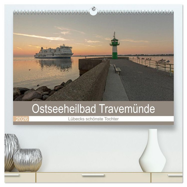 Produktbild: Ostseeheilbad Travem&uuml;nde - L&uuml;becks sch&ouml;nste Tochter (hochwertiger Premium Wandkalender 2026 DIN A2 quer), Kunstdruck in Hochglanz