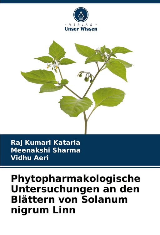 Produktbild: Phytopharmakologische Untersuchungen an den Bl&auml;ttern von Solanum nigrum Linn