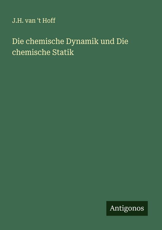 Produktbild: Die chemische Dynamik und Die chemische Statik