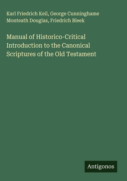 Produktbild: Manual of Historico-Critical Introduction to the Canonical Scriptures of the Old Testament