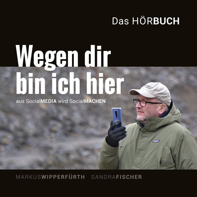 Produktbild: Wegen dir bin ich hier - Aus SocialMEDIA wird SocialMachen