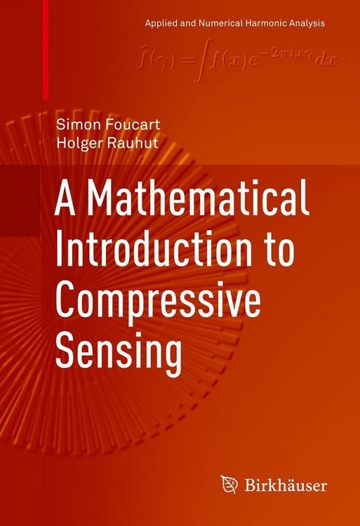 Produktbild: A Mathematical Introduction to Compressive Sensing