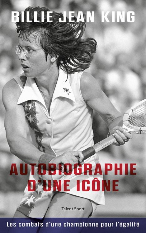 Produktbild: Billie Jean King : Autobiographie d'une ic&ocirc;ne