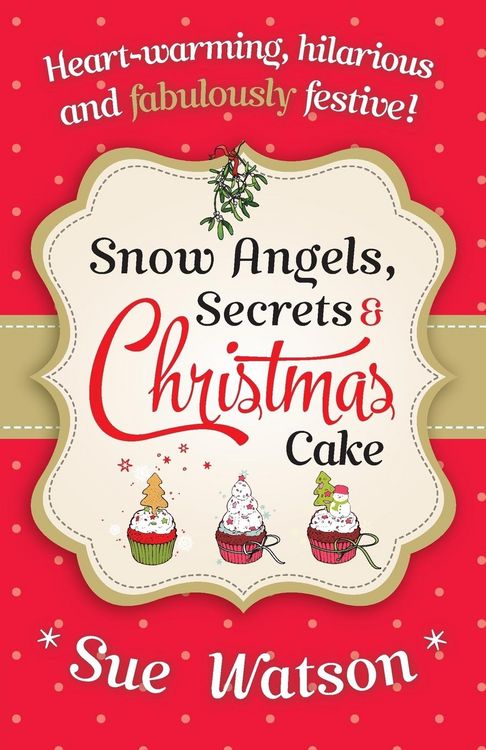 Produktbild: Snow Angels, Secrets and Christmas Cake