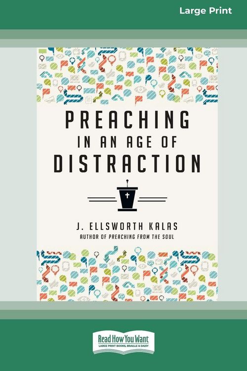 Produktbild: Preaching in an Age of Distraction (16pt Large Print Edition)