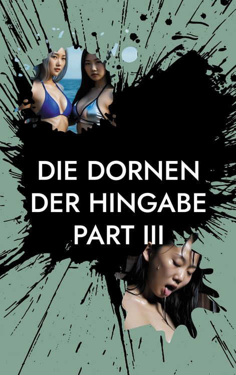 Produktbild: Die Dornen der Hingabe - Part III