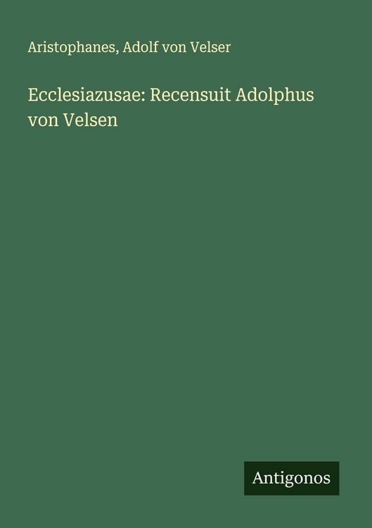 Produktbild: Ecclesiazusae: Recensuit Adolphus von Velsen