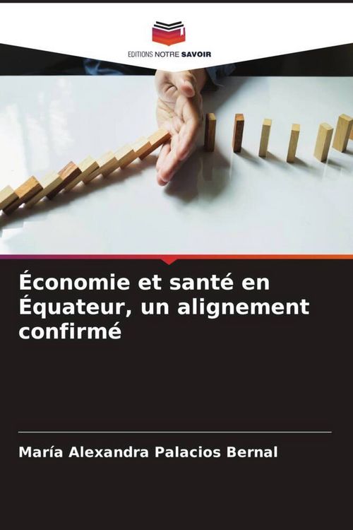 Produktbild: &Eacute;conomie et sant&eacute; en &Eacute;quateur, un alignement confirm&eacute;
