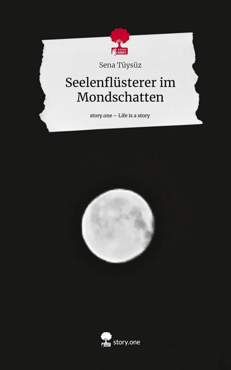 Produktbild: Seelenfl&uuml;sterer im Mondschatten. Life is a Story - story.one
