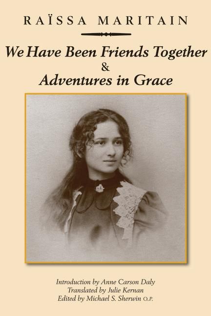 Produktbild: We Have Been Friends Together & Adventures in Grace: Memoirs