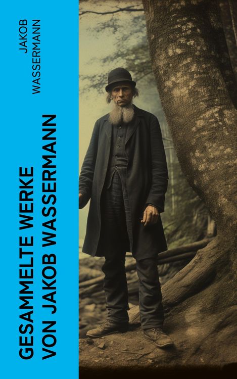 Produktbild: Gesammelte Werke von Jakob Wassermann