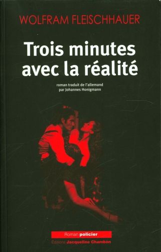 Produktbild: Trois minutes avec la r&eacute;alit&eacute;