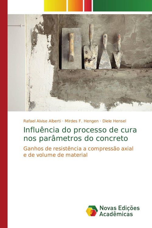 Produktbild: Influ&ecirc;ncia do processo de cura nos par&acirc;metros do concreto