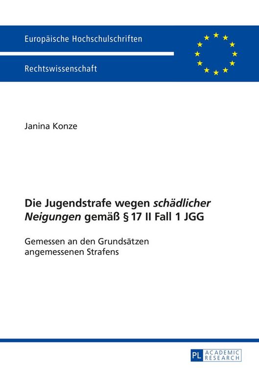 Produktbild: Die Jugendstrafe wegen &laquo;schaedlicher Neigungen&raquo; gemae&szlig; &sect; 17 II Fall 1 JGG