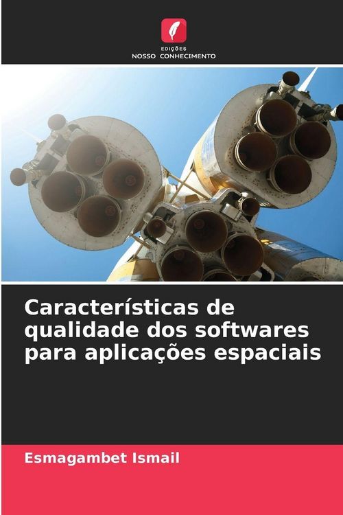 Produktbild: Caracter&iacute;sticas de qualidade dos softwares para aplica&ccedil;&otilde;es espaciais