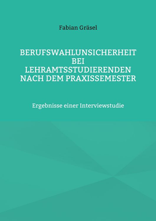 Produktbild: Berufswahlunsicherheit bei Lehramtsstudierenden nach dem Praxissemester