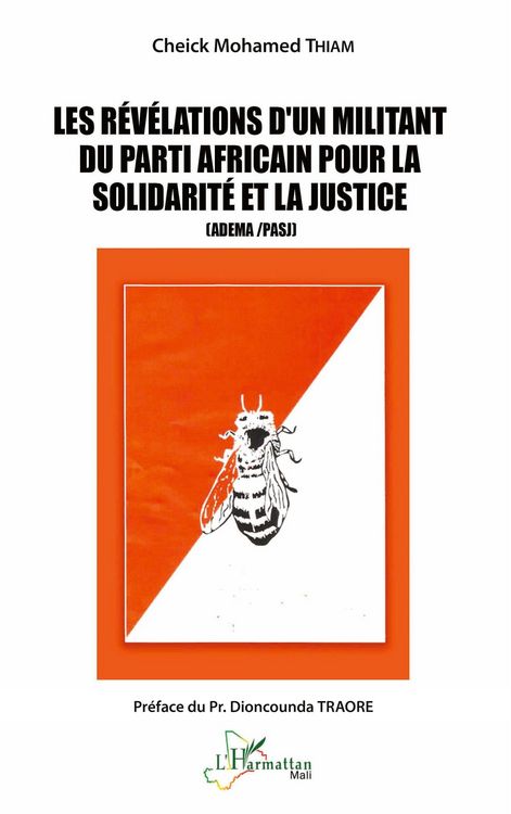 Produktbild: Les r&eacute;v&eacute;lations d'un militant du parti africain pour la solidarit&eacute; et la justice (ADEMA /PASJ)