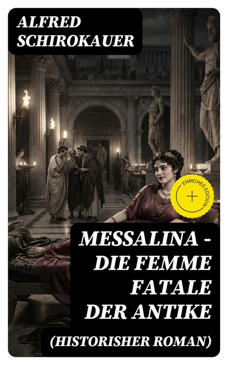 Produktbild: Messalina - Die Femme fatale der Antike (Historisher Roman)
