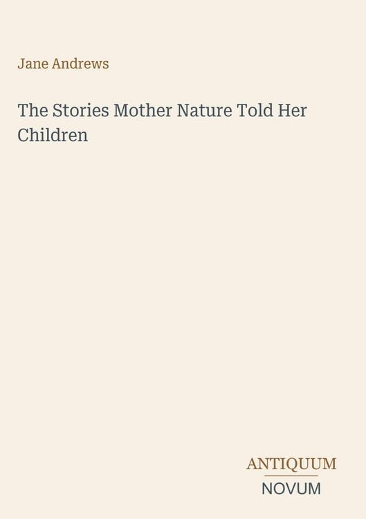 Produktbild: The Stories Mother Nature Told Her Children