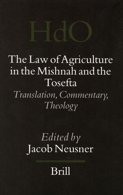 Produktbild: The Law of Agriculture in the Mishnah and the Tosefta (3 Vols)