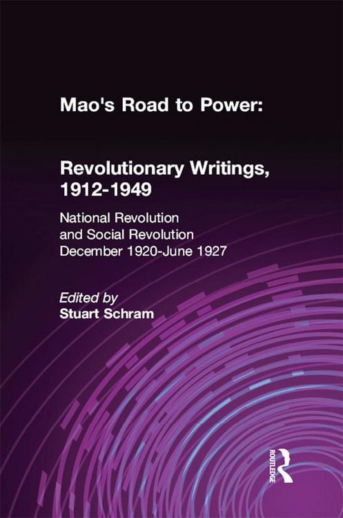 Produktbild: Mao's Road to Power: Revolutionary Writings, 1912-49: v. 2: National Revolution and Social Revolution, Dec.1920-June 1927