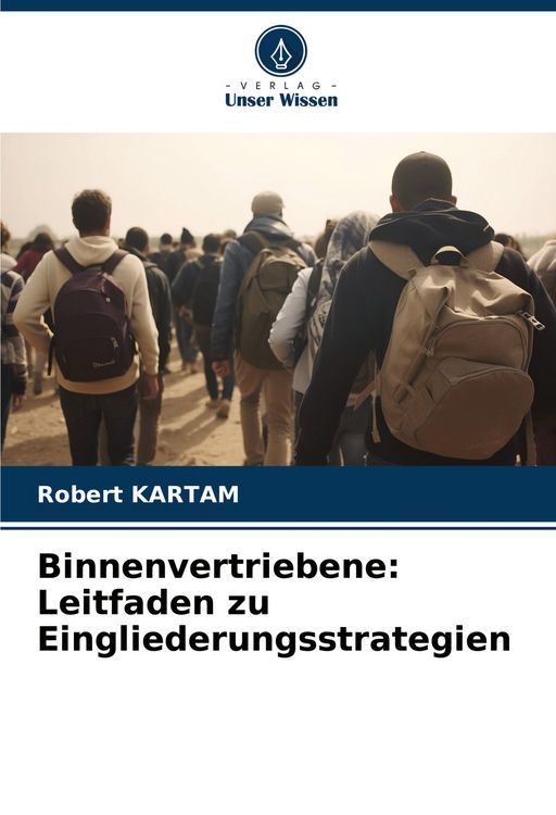 Produktbild: Binnenvertriebene: Leitfaden zu Eingliederungsstrategien