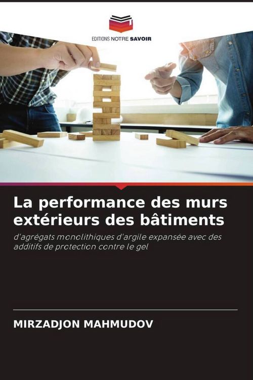 Produktbild: La performance des murs ext&eacute;rieurs des b&acirc;timents