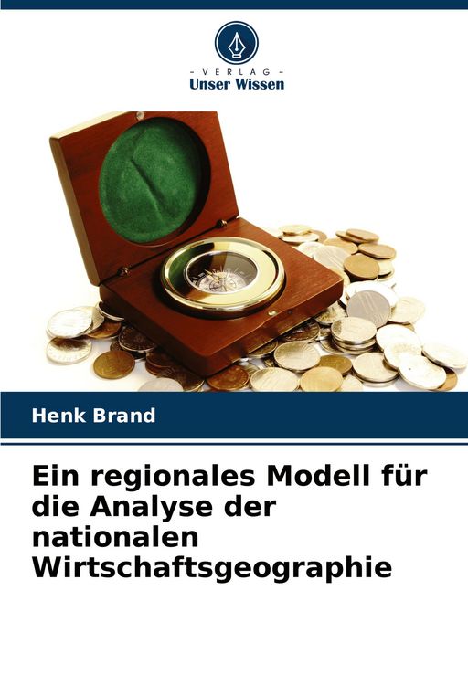 Produktbild: Ein regionales Modell f&uuml;r die Analyse der nationalen Wirtschaftsgeographie