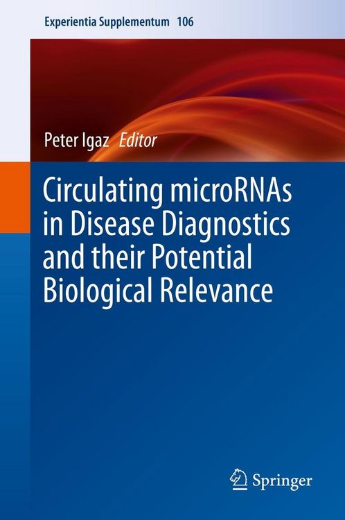 Produktbild: Circulating microRNAs in Disease Diagnostics and their Potential Biological Relevance