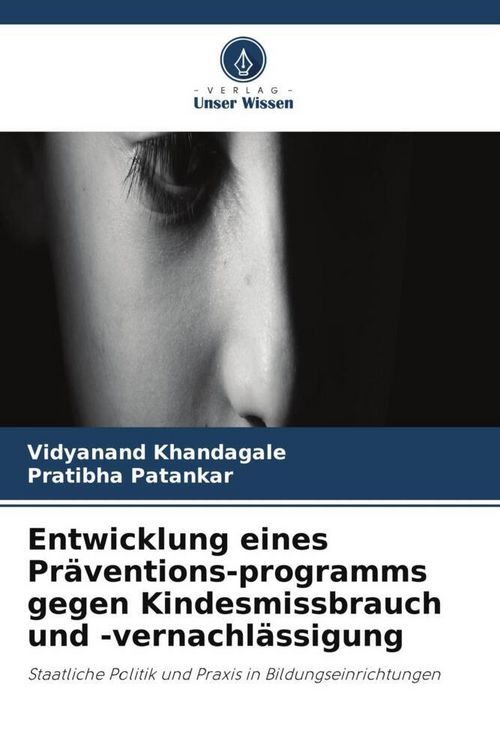 Produktbild: Entwicklung eines Pr&auml;ventions-programms gegen Kindesmissbrauch und -vernachl&auml;ssigung