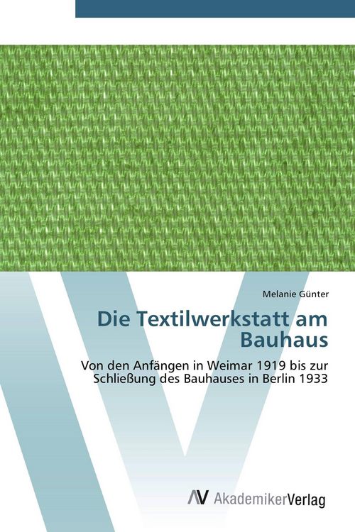 Produktbild: Die Textilwerkstatt am Bauhaus