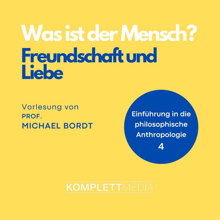 Produktbild: Was ist der Mensch 04: Freundschaft und Liebe