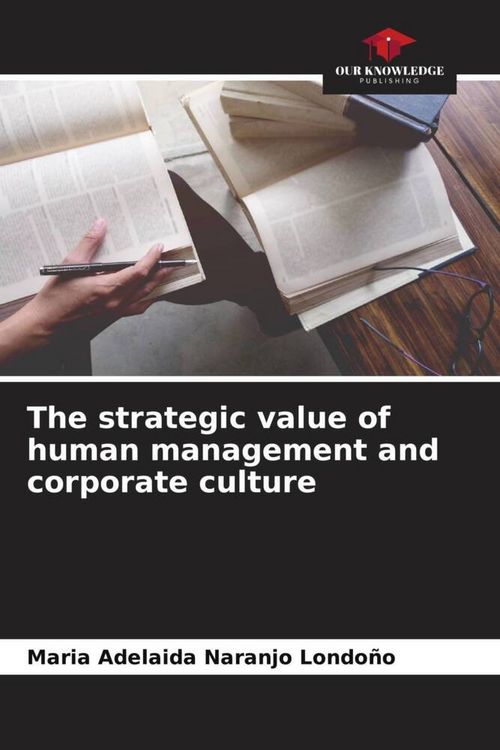 Produktbild: The strategic value of human management and corporate culture