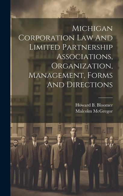Produktbild: Michigan Corporation Law And Limited Partnership Associations, Organization, Management, Forms And Directions