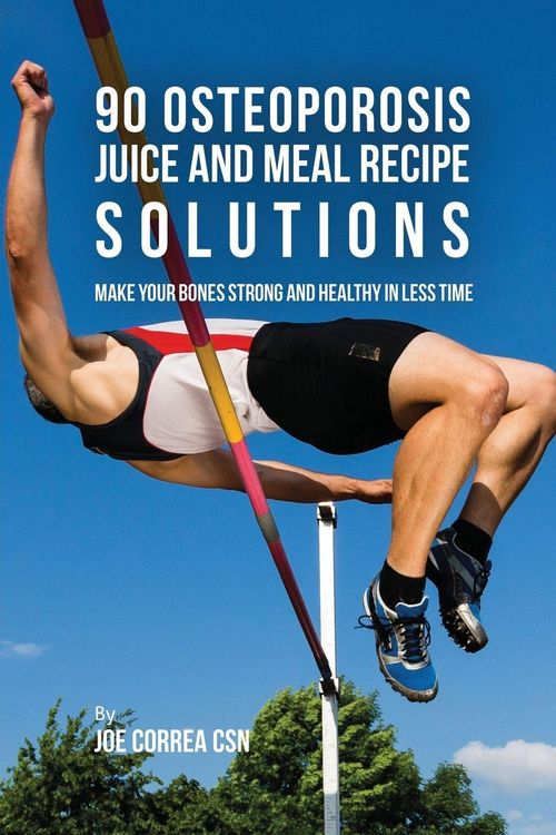 Produktbild: 90 Osteoporosis Juice and Meal Recipe Solutions