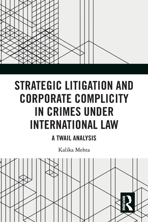 Produktbild: Strategic Litigation and Corporate Complicity in Crimes Under International Law