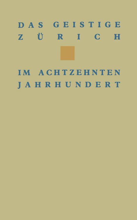 Produktbild: Das geistige Z&uuml;rich im 18. Jahrhundert