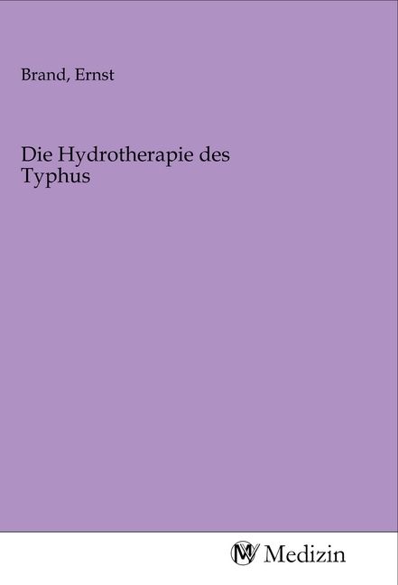 Produktbild: Die Hydrotherapie des Typhus
