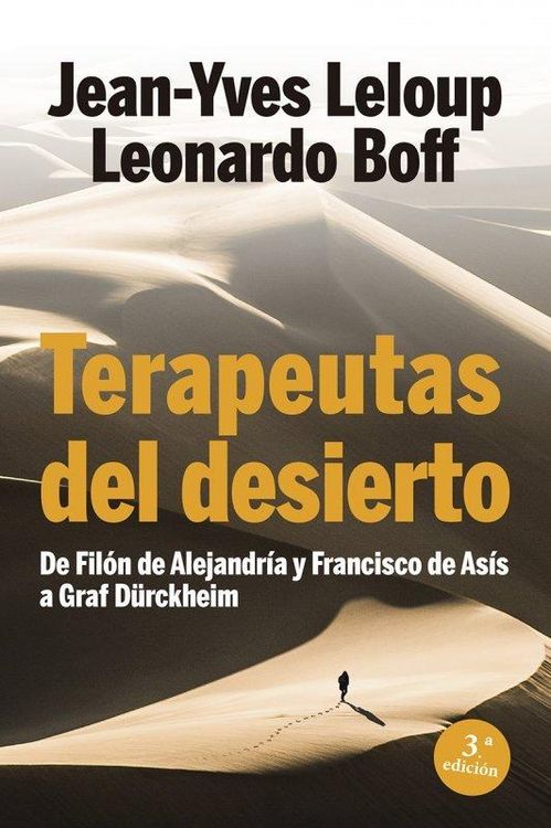 Produktbild: Terapeutas del desierto : de Fil&oacute;n de Alejandr&iacute;a y Francisco de As&iacute;s a Graf D&uuml;rckheim
