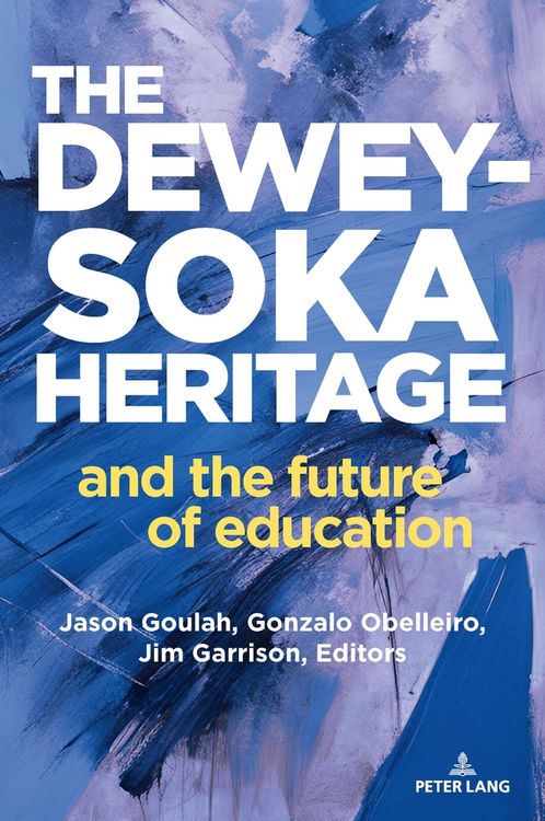 Produktbild: The Dewey-Soka Heritage and the Future of Education