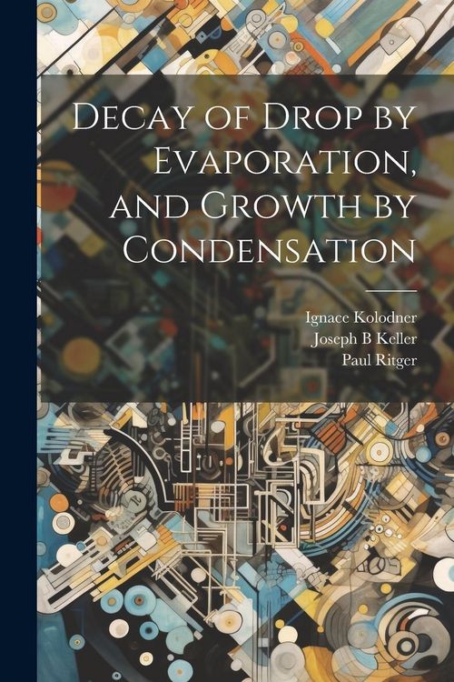 Produktbild: Decay of Drop by Evaporation, and Growth by Condensation