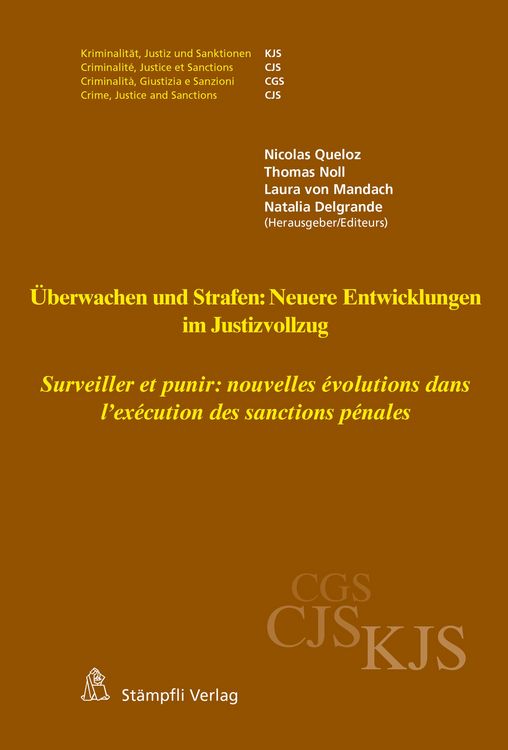 Produktbild: &Uuml;berwachen und Strafen: Neuere Entwicklungen im Justizvollzug Surveiller et punir : nouvelles &eacute;volutions dans l'ex&eacute;cution des sanctions p&eacute;nales
