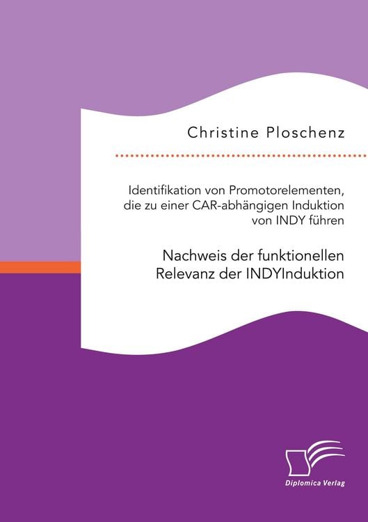 Produktbild: Identifikation von Promotorelementen, die zu einer CAR-abh&auml;ngigen Induktion von INDY fu&iquest;hren. Nachweis der funktionellen Relevanz der INDYInduktion