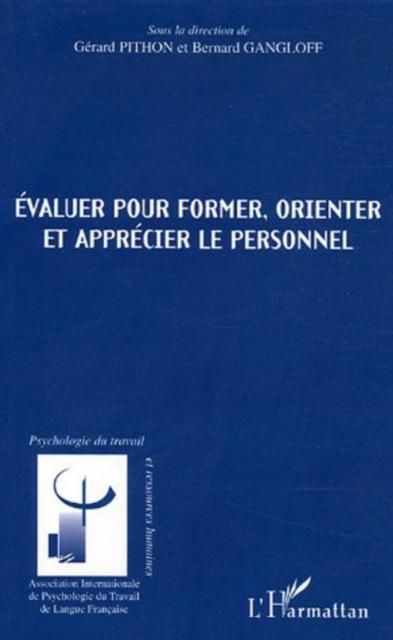 Produktbild: Evaluer pour former, orienter et apprecier le personnel