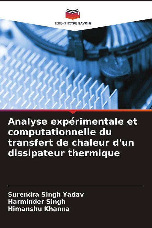 Produktbild: Analyse exp&eacute;rimentale et computationnelle du transfert de chaleur d'un dissipateur thermique